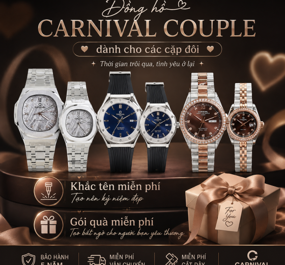 ĐỒNG HỒ CARNIVAL COUPLE DÀNH CHO CÁC CẶP ĐÔI - CÙNG NHAU LƯU GIỮ THỜI GIAN